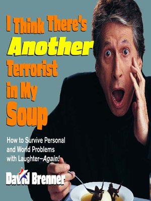 cover image of I Think There's Another Terrorist in My Soup